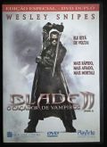 BLADE II - O CAÇADOR DE VAMPIROS - EDIÇÃO ESPECIAL DVD DUPLO