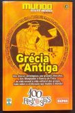 GRÉCIA ANTIGA - COLEÇAO MUNDO ESTRANHO 100 RESPOSTAS n°  03