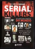 DOCUMENTO VERDADE - SERIAL KILLERS VOLUME 1 E 2