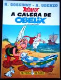 ASTERIX , O GAULÊS N° 030 - A Galera de Obelix