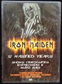 IRON MAIDEN  - 12 WASTED YEARS