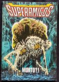 SUPERAMIGOS n° 35 - Morto?!