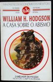 COLEÇÃO ECONOMICOS NEWTON - A CASA SOBRE O ABISMO - WILLIAM H. HODGSON